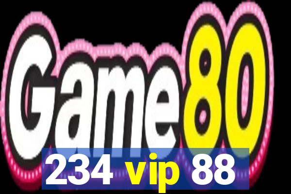 234 vip 88